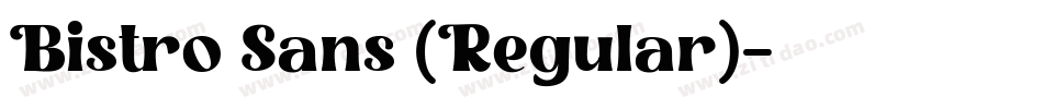 Bistro Sans (Regular)字体转换